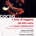 L’ARTE DI LEGGERE AD ALTA VOCE – Workshop L’ARTE DI LEGGERE AD ALTA VOCE – Workshop