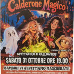 La Notte del Calderone Magico – Serata di Spettacolo e Festa di Halloween La Notte del Calderone Magico – Serata di Spettacolo e Festa di Halloween